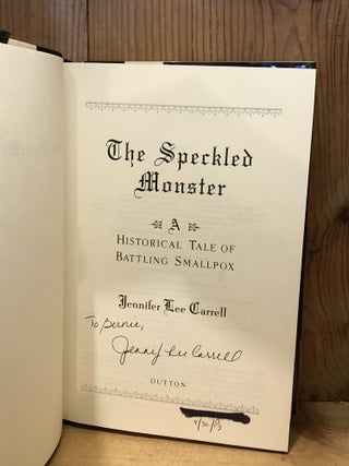 The Speckled Monster: A Historical Tale of Battling Smallpox