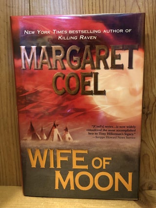 Item #503676 Wife of Moon. Margaret Coel