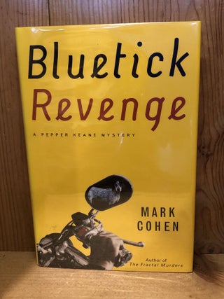 Item #503681 Bluetick Revenge. Mark Cohen