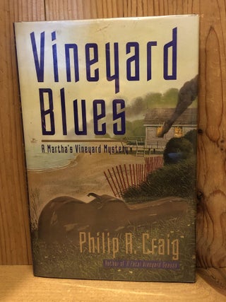 Item #503702 Vineyard Blues. Philip R. Craig