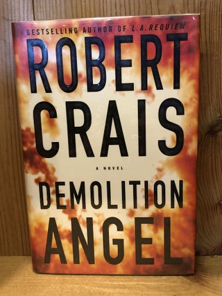 Item #503709 Demolition Angel. Robert Crais