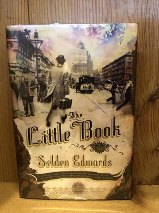 Item #503765 The Little Book. Selden Edwards