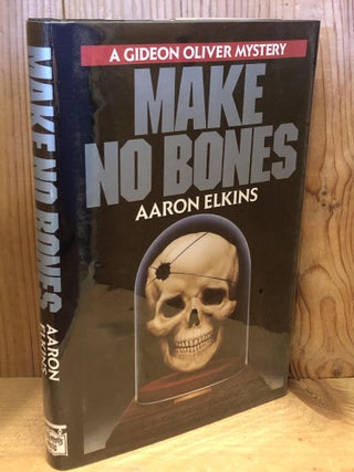 Item #503784 Make No Bones. Aaron Elkins