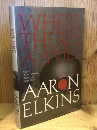 Item #503792 Where There's a Will. Aaron Elkins