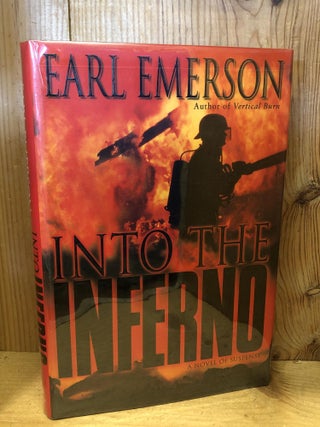 Item #503822 Into the Inferno. Earl Emerson