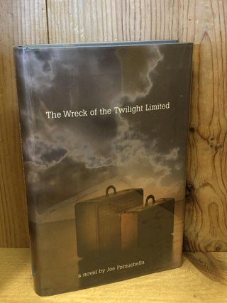 Item #503848 The Wreck of the Twilight Limited. Joe Formichella