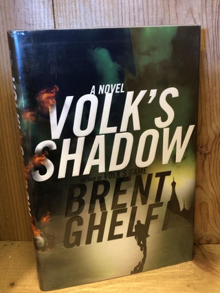 Item #503866 Volk's Shadow. Brent Ghelfi