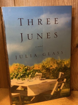 Item #503875 Three Junes. Julia Glass