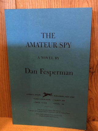 Item #503879 The Amateur Spy. Dan Fesperman