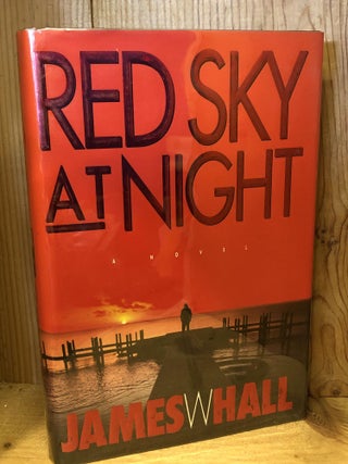 Item #503897 Red Sky at Night. Jame W. Hall