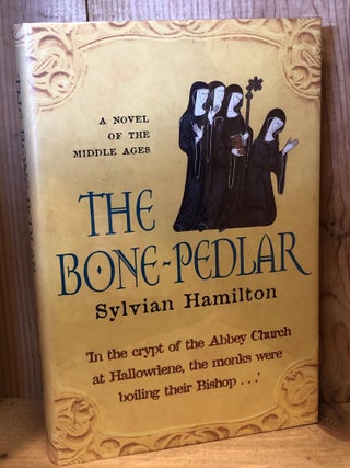 Item #503902 The Bone-Pedlar. Sylvian Hamilton