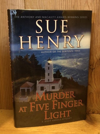 Item #503926 Murder at Five Finger Light: A Jessie Arnold Mystery. Sue Henry