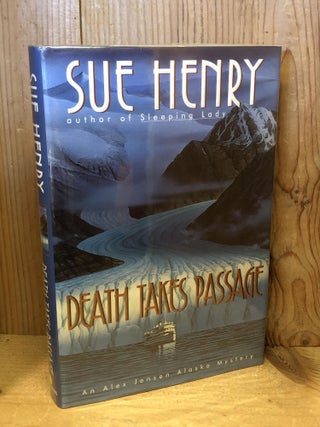 Item #503927 Death Takes Passage. Sue Henry