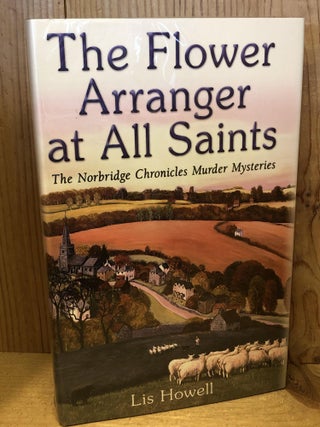 Item #503962 The Flower Arranger at All Saints. Lis Howell
