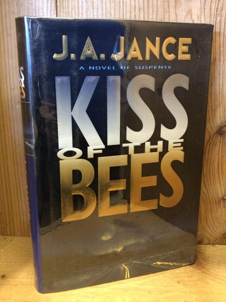 Item #503984 Kiss of the Bees. J. A Jance