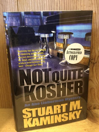Item #503995 Not Quite Kosher: An Abe Lieberman Mystery. Stuart M. Kaminsky