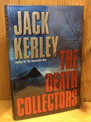 Item #504003 The Death Collectors. Jack Kerley