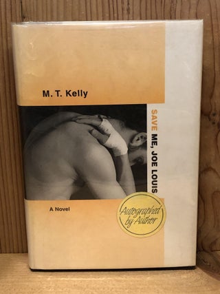 Item #504006 Save Me, Joe Louis. M. T Kelly