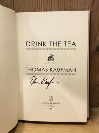Drink the Tea: A Mystery