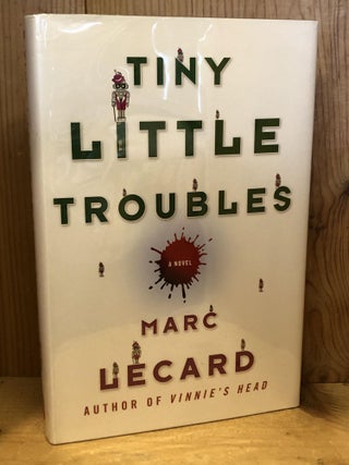 Item #504032 Tiny Little Troubles. Marc Lecard