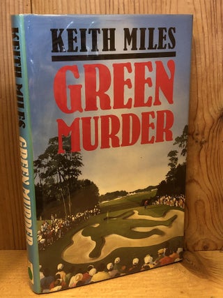 Item #504065 Green Murder. Keith Miles