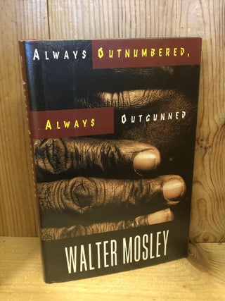 Item #504076 Always Outnumbered, Always Outgunned. Walter Mosley