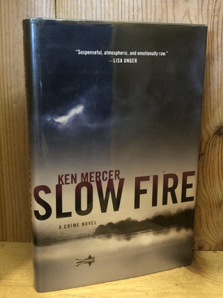 Item #504079 Slow Fire. Ken Mercer