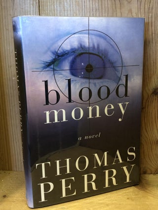 Item #504145 Blood Money. Thomas Perry