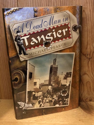 Item #504163 A Dead Man in Tangier. Michael Pearce