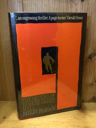 Item #504167 The Seizing of Yankee Green Mall. Ridley Pearson