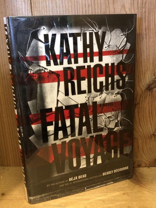 Item #504186 Fatal Voyage. Kathy Reichs
