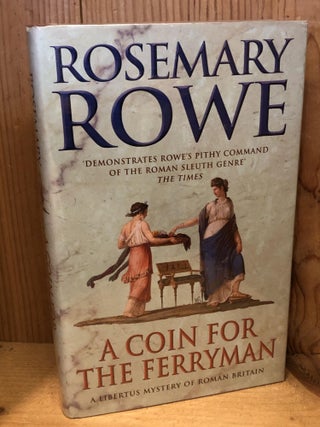 Item #504199 A Coin for the Ferryman. Rosemary Rowe