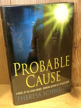 Item #504240 Probable Cause. Theresa Schwegel