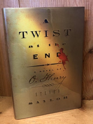 Item #504241 A Twist at the End. Steven Saylor