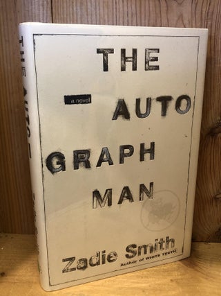 Item #504260 The Autograph Man. Zadie Smith