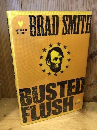 Item #504264 Busted Flush. Brad Smith