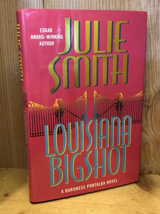Item #504281 Louisiana Bigshot. Julie Smith