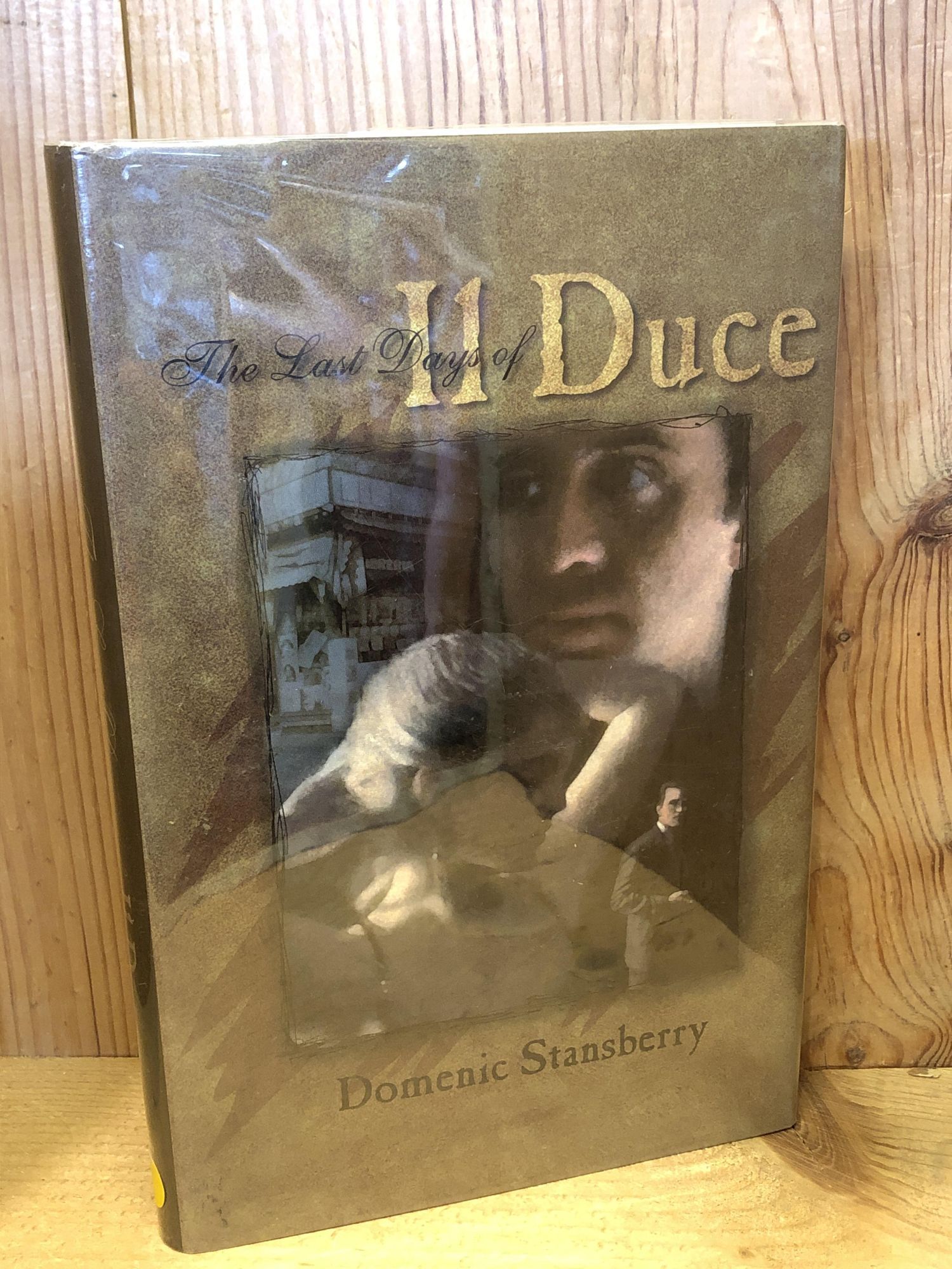 2 Duce The Last Days of II Duce | Domenic Stansberry | First Edition