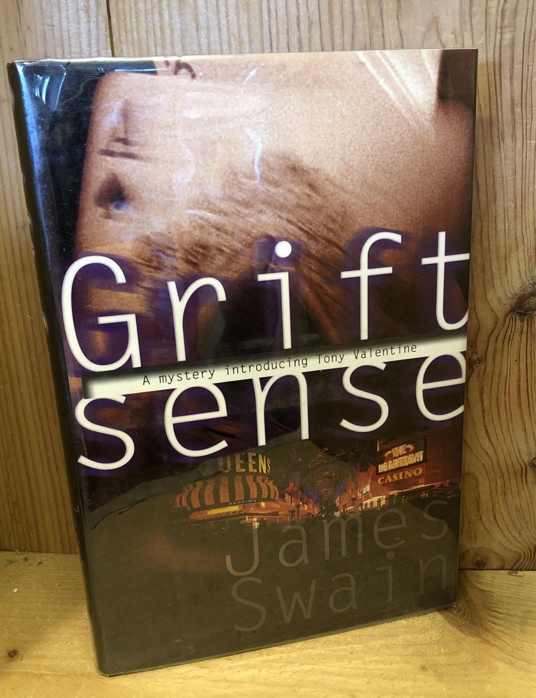 Item #504316 Grift Sense. James Swain.