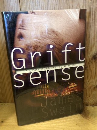 Item #504316 Grift Sense. James Swain