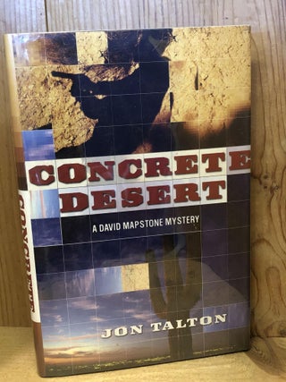 Item #504320 Concrete Desert. Jon Talton