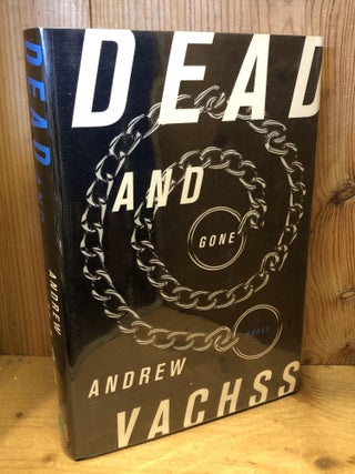 Item #504353 Dead and Gone. Andrew H. Vachss