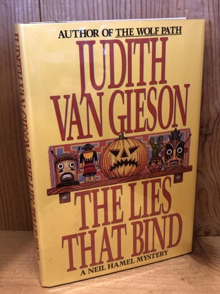 Item #504359 The Lies That Bind: A Neil Hamel Mystery. Judith Van Gieson
