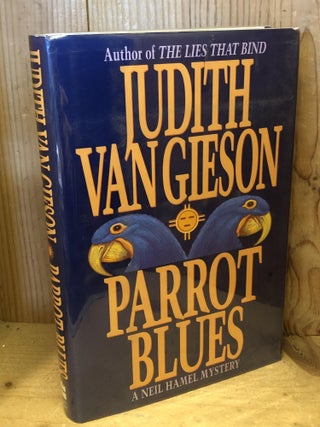 Item #504361 Parrot Blues: A Neil Hamel Mystery. Judith Van Gieson