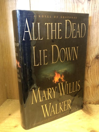Item #504381 All the Dead Lie Down. Mary Willis Walker
