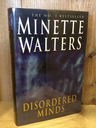 Item #504393 Disordered Minds. Minette Walters