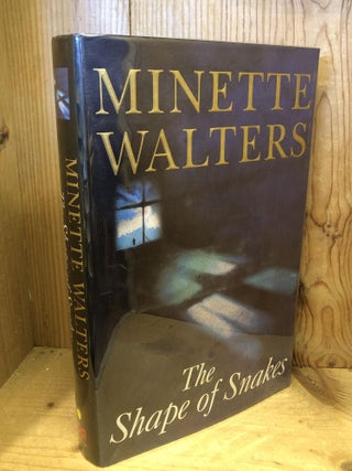 Item #504396 The Shape of Snakes. Minette Walters