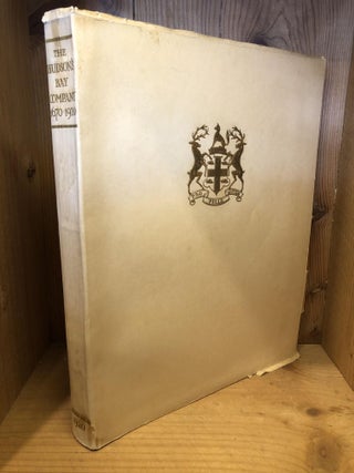 Item #504664 The Governor and Company of Adventurers of England Trading into Hudson's Bay during...