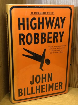 Item #504873 Highway Robbery. John Billheimer