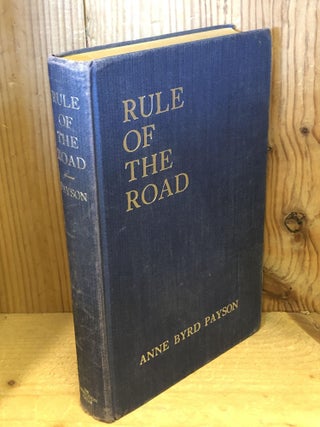 Item #504951 Rule of the Road. Anne Byrd Payson